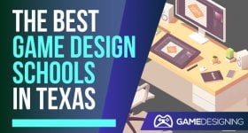 Game Design Colleges in Texas